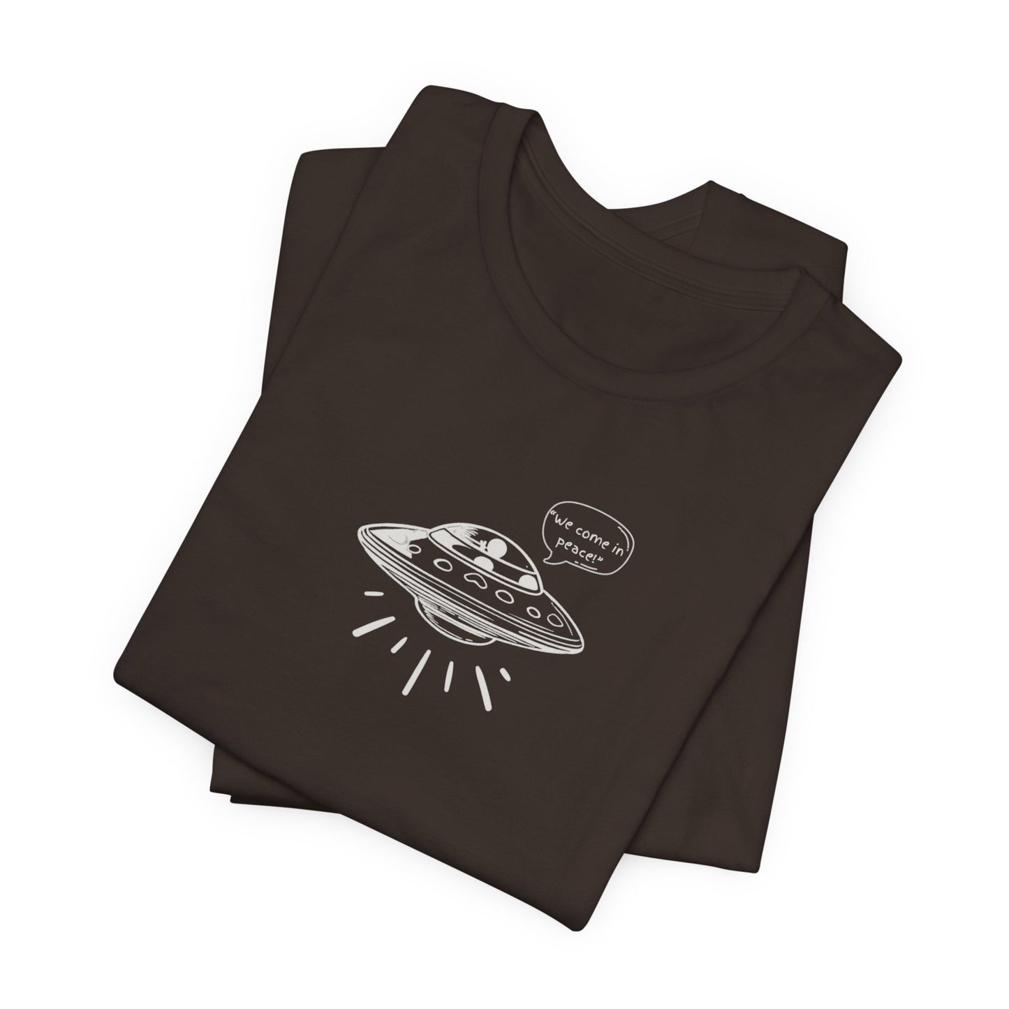 We Come in Peace T-Shirt
