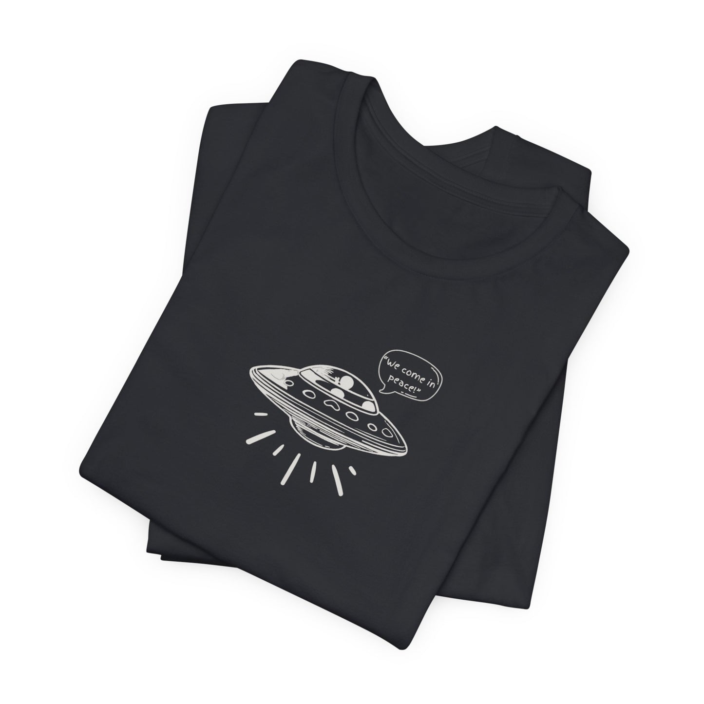 We Come in Peace T-Shirt