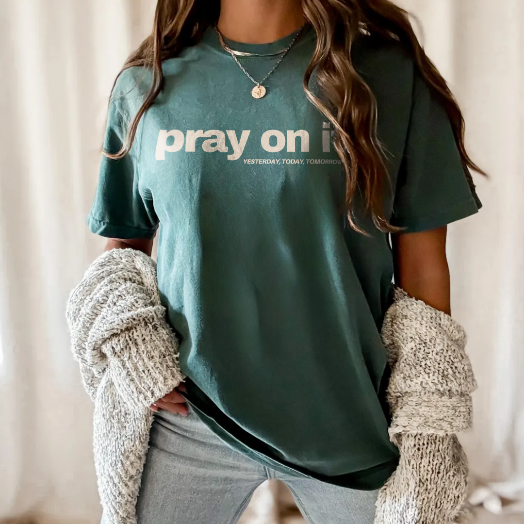 Pray On It