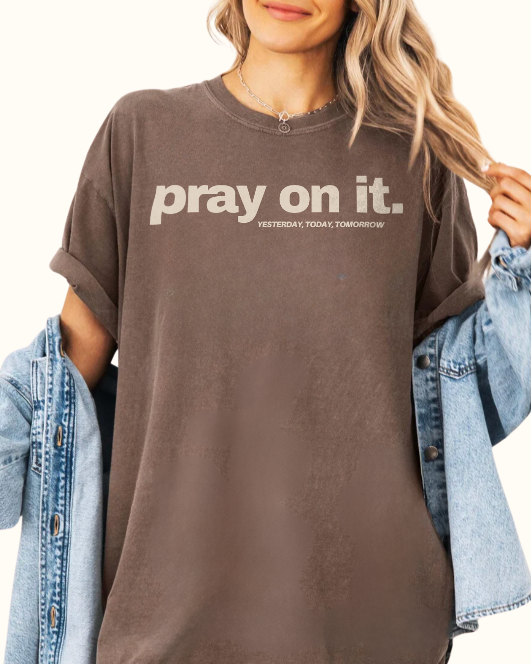 Pray On It