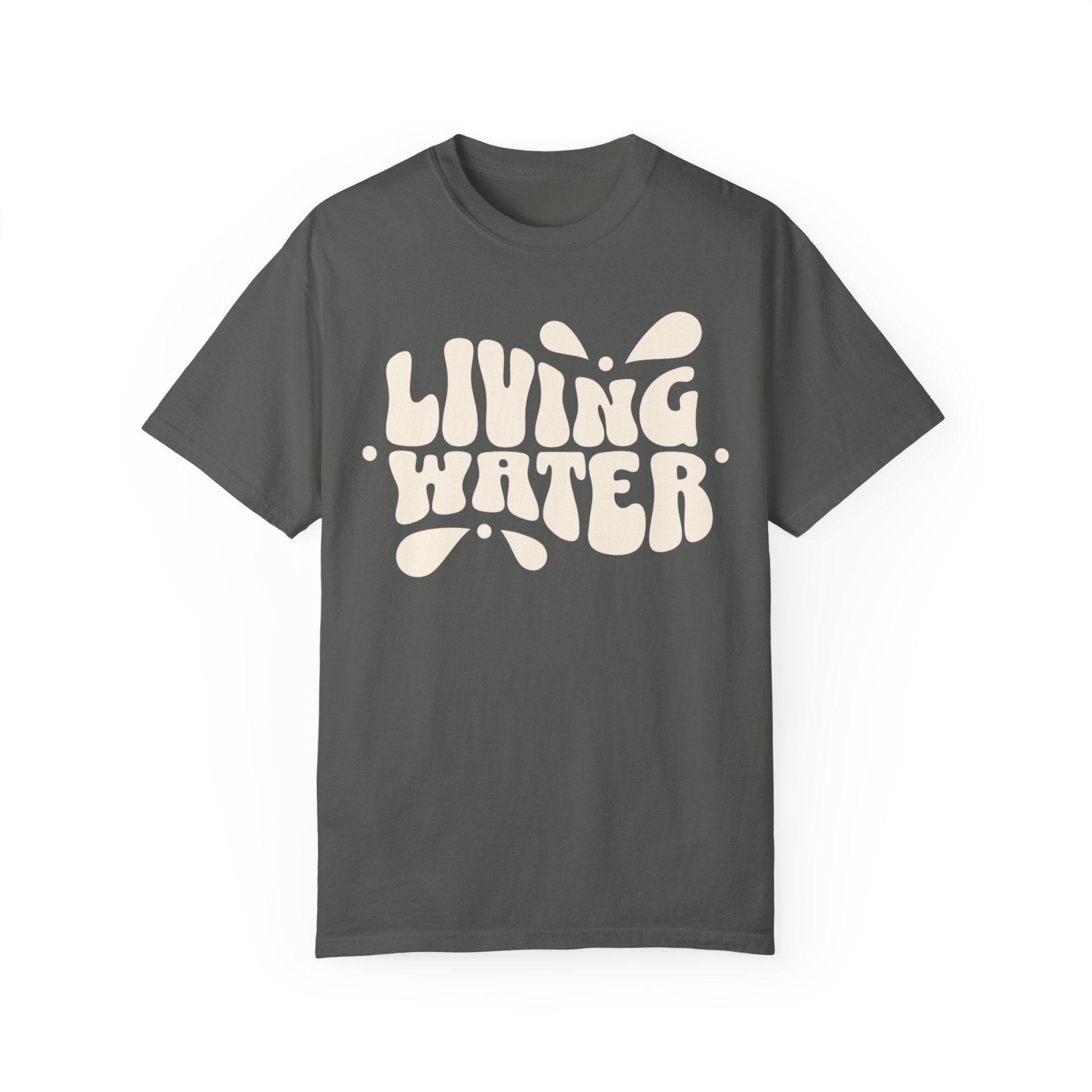 Living Water T-Shirt