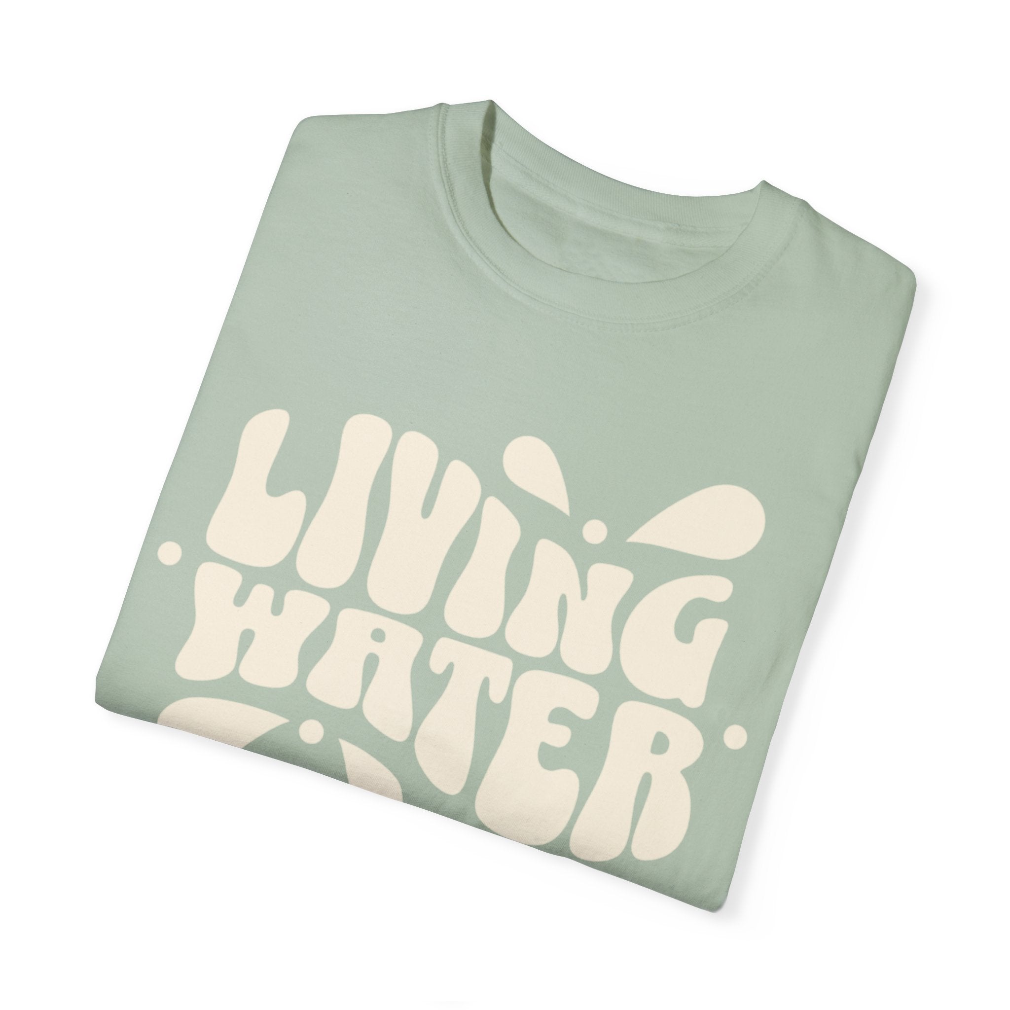 Living Water T-Shirt