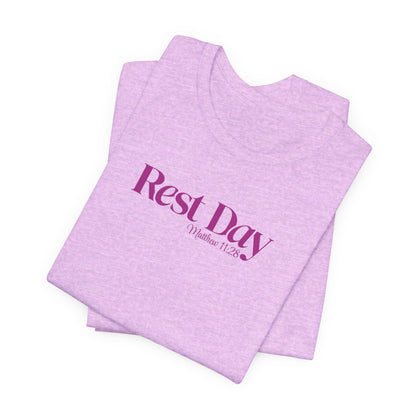 Rest Day Matthew 11:28 Tee