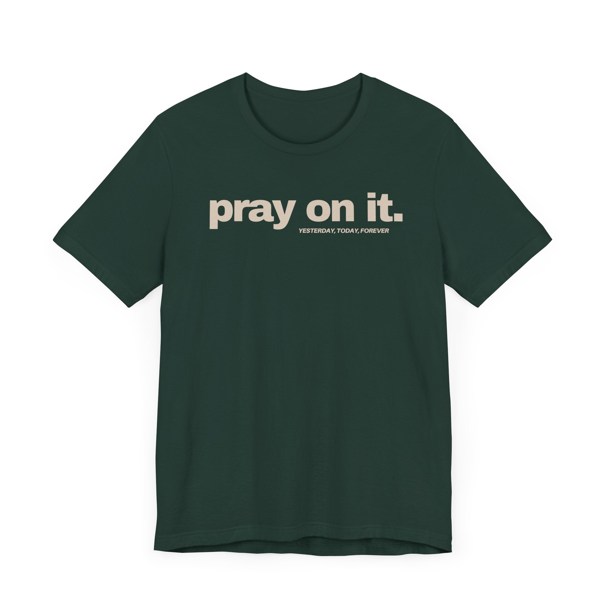 Pray On It T-Shirt