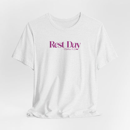 Rest Day Matthew 11:28 Tee