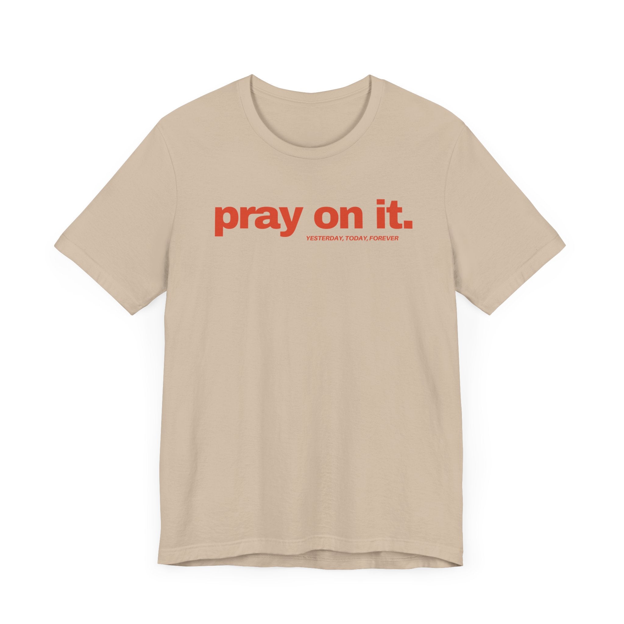Pray On It T-Shirt