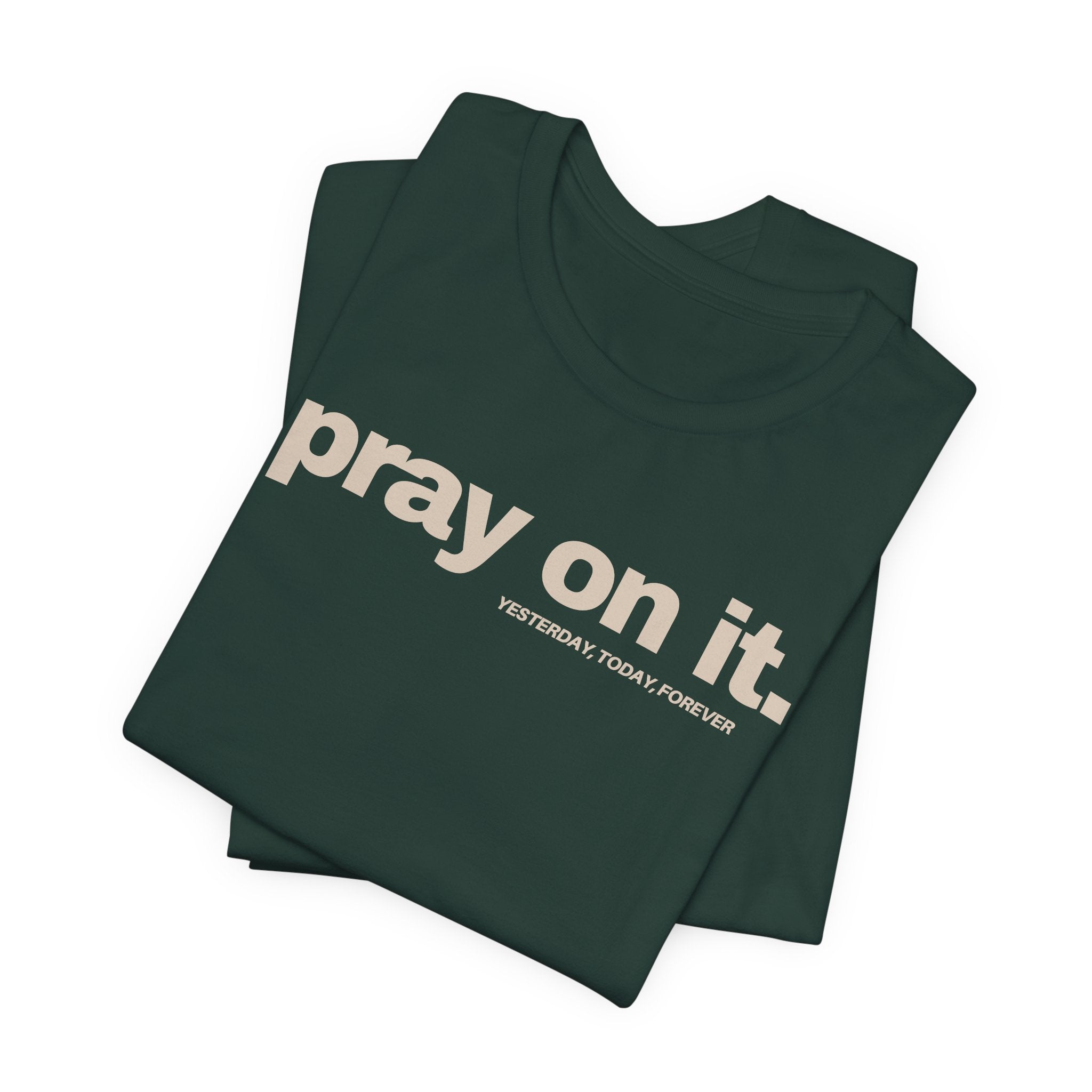 Pray On It T-Shirt