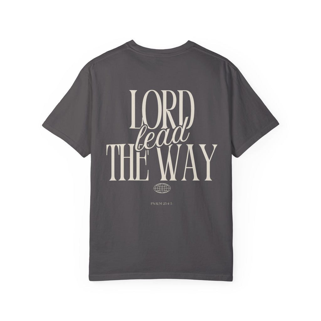Lord Lead The Way T-Shirt