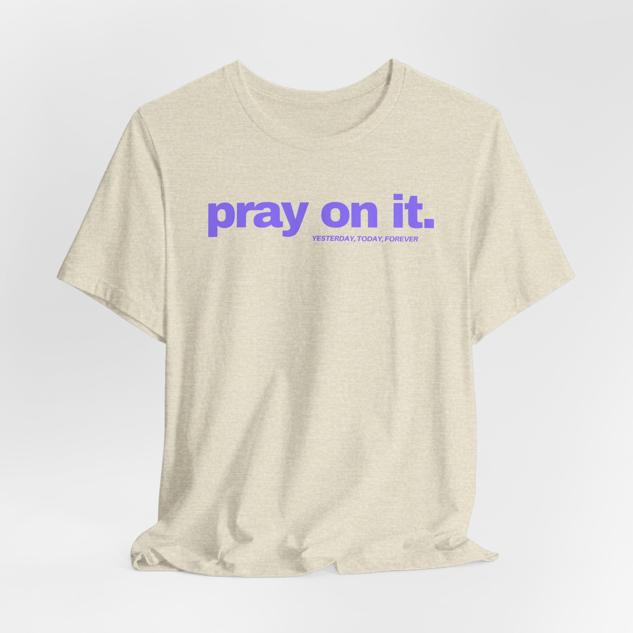 Pray On It T-Shirt