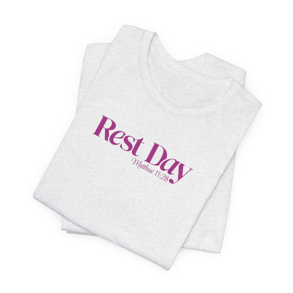 Rest Day Matthew 11:28 Tee