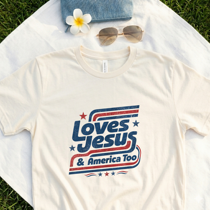 Loves Jesus & America Too