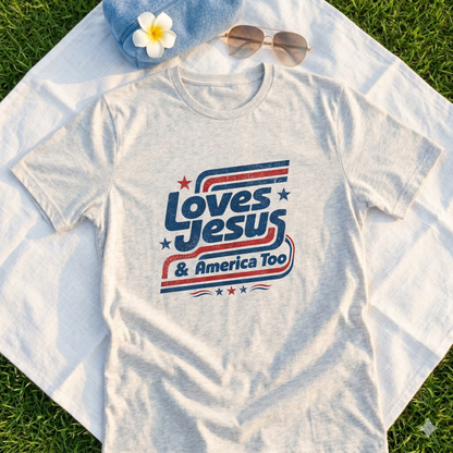 Loves Jesus & America Too