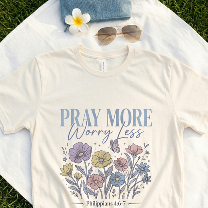 Pray More Worry Less Floral