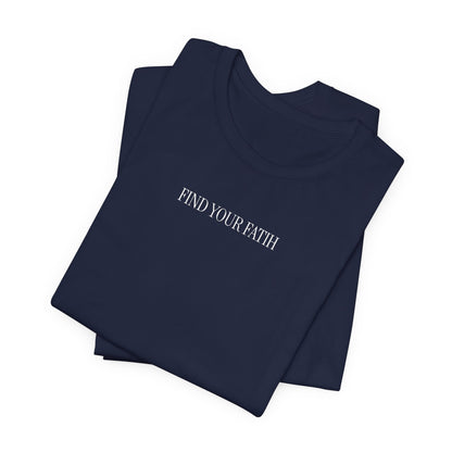 Find Your Faith T-Shirt