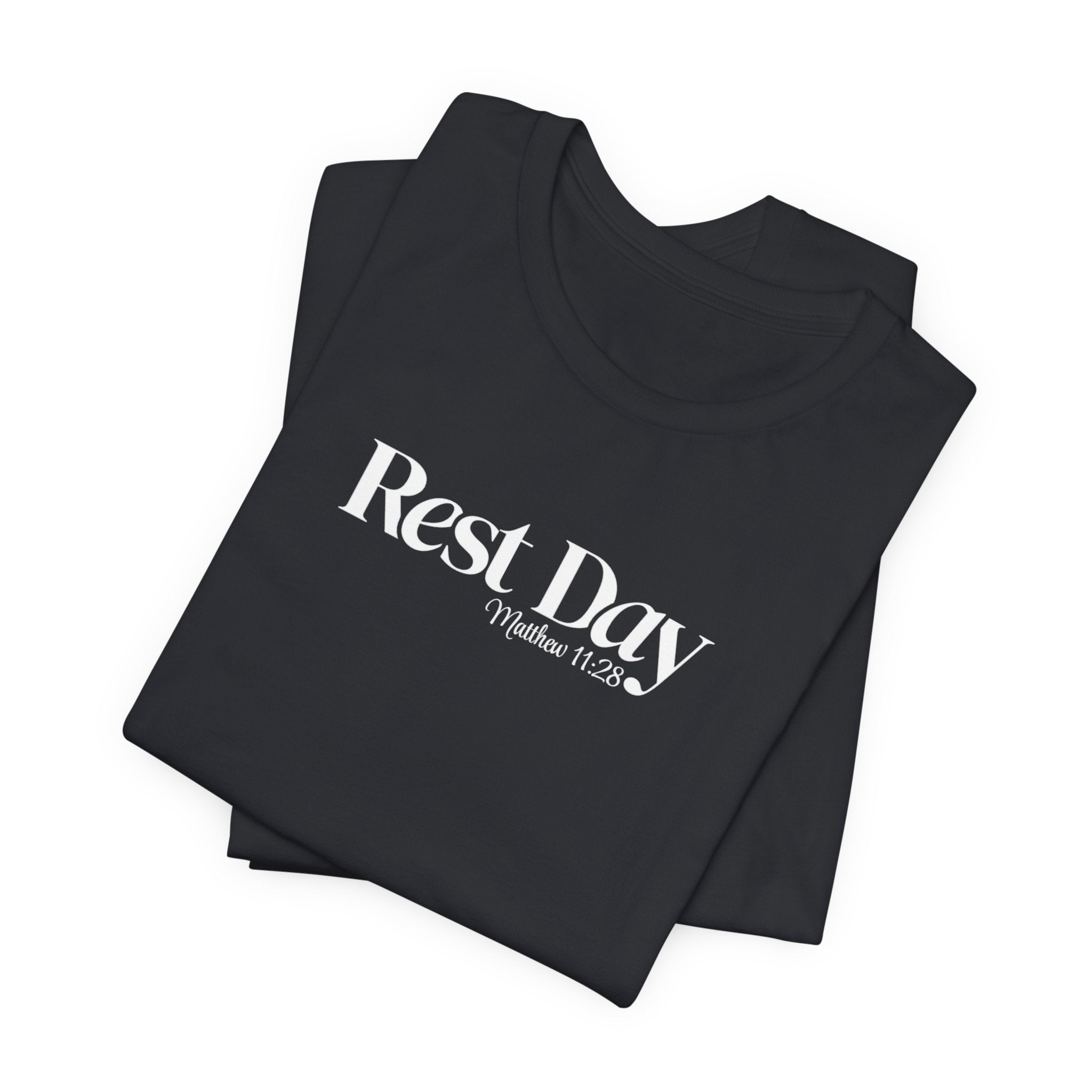 Rest Day Matthew 11:28 Tee