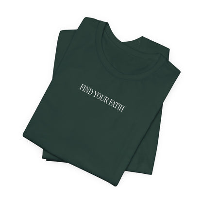 Find Your Faith T-Shirt