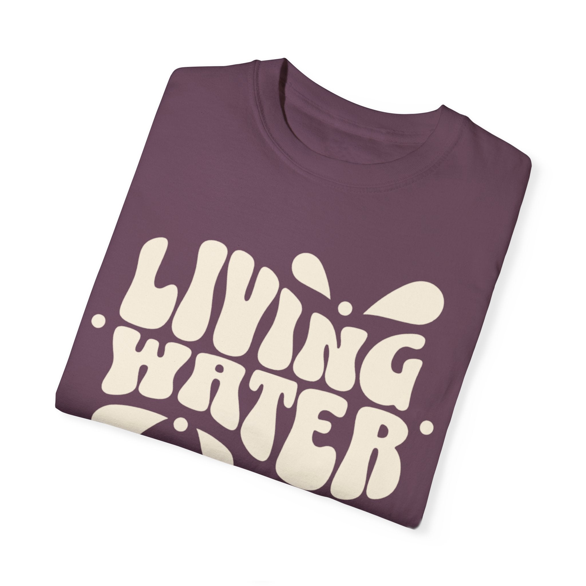 Living Water T-Shirt