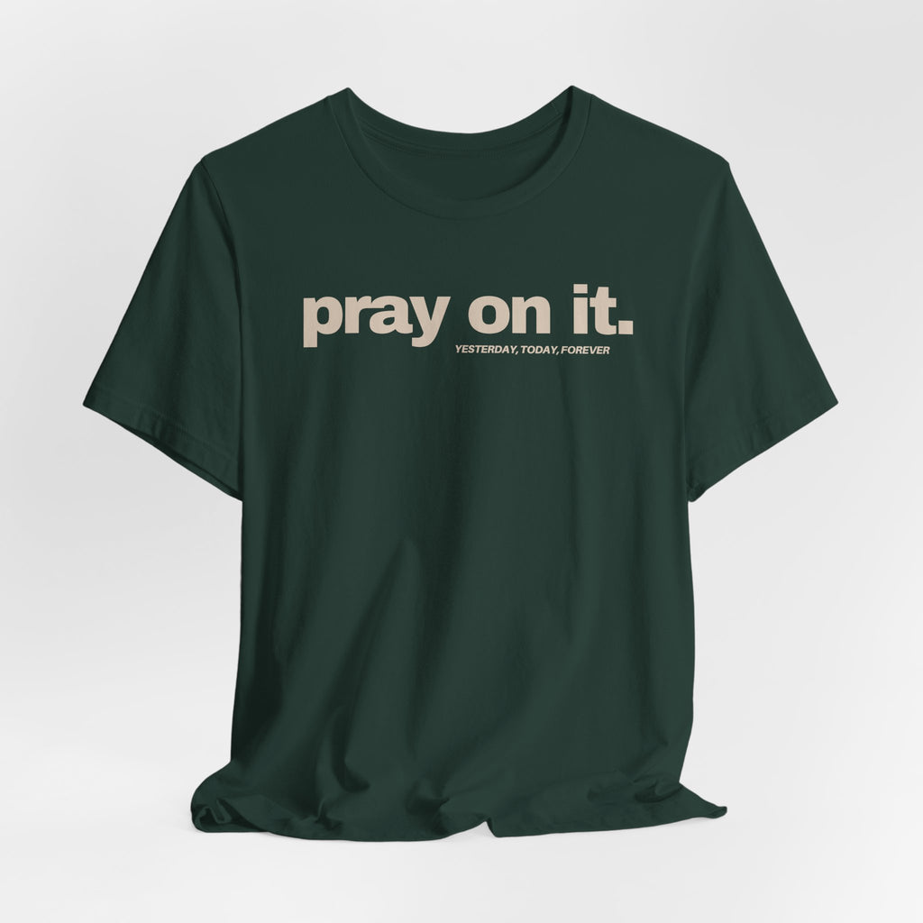 Pray On It T-Shirt