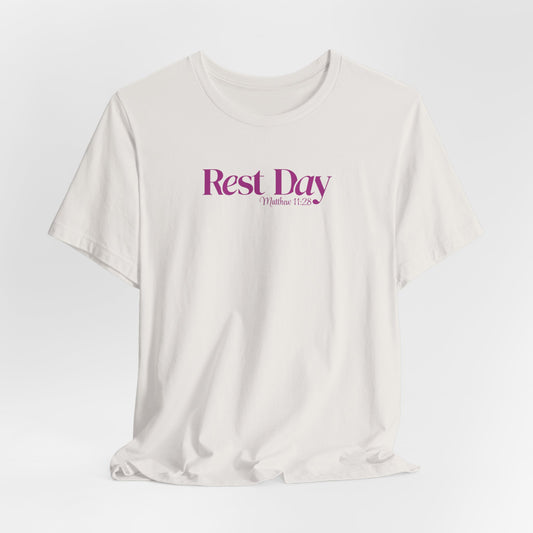 Rest Day Matthew 11:28 Tee