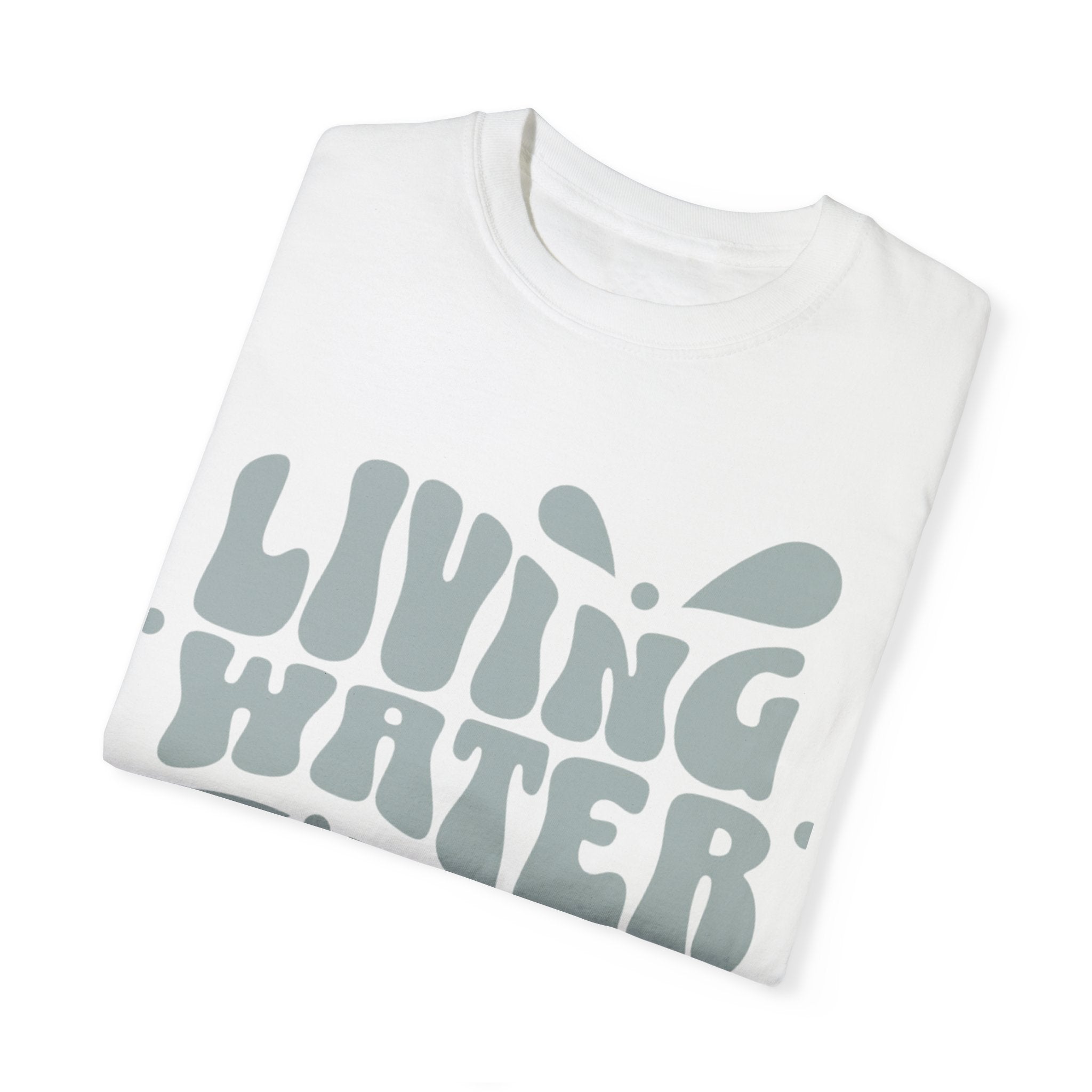 Living Water T-Shirt