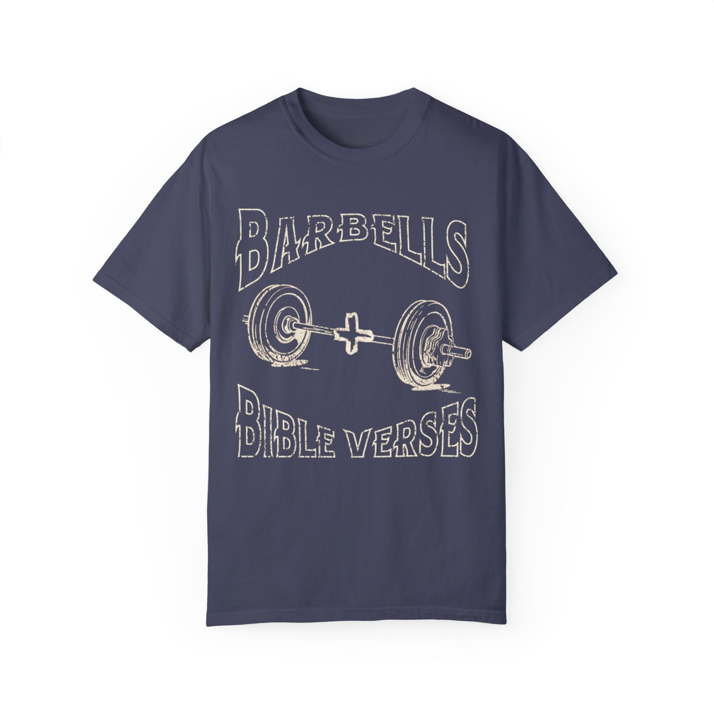 Barbells + Bible Verses T-Shirt