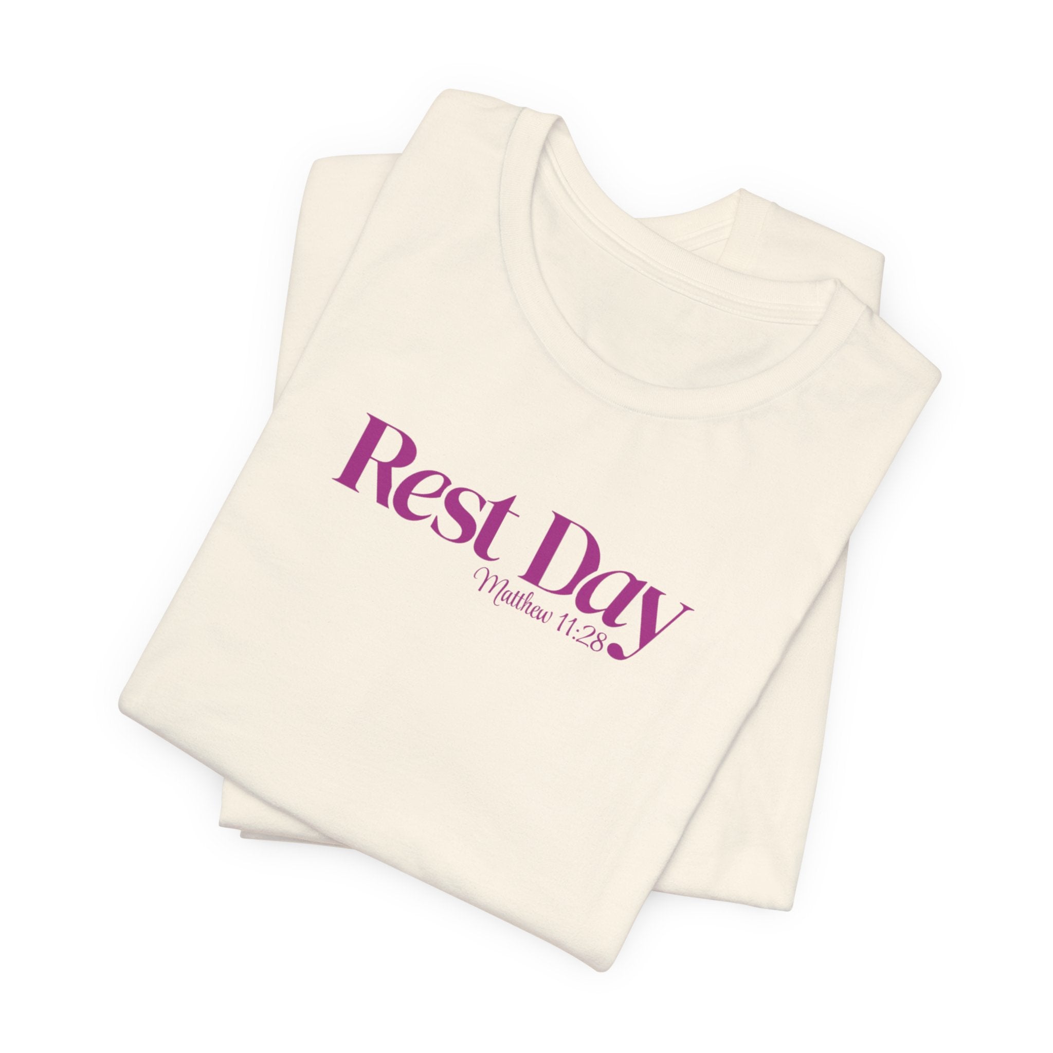 Rest Day Matthew 11:28 Tee