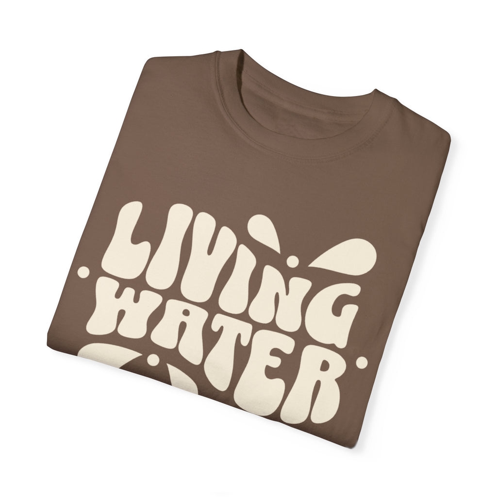 Living Water T-Shirt