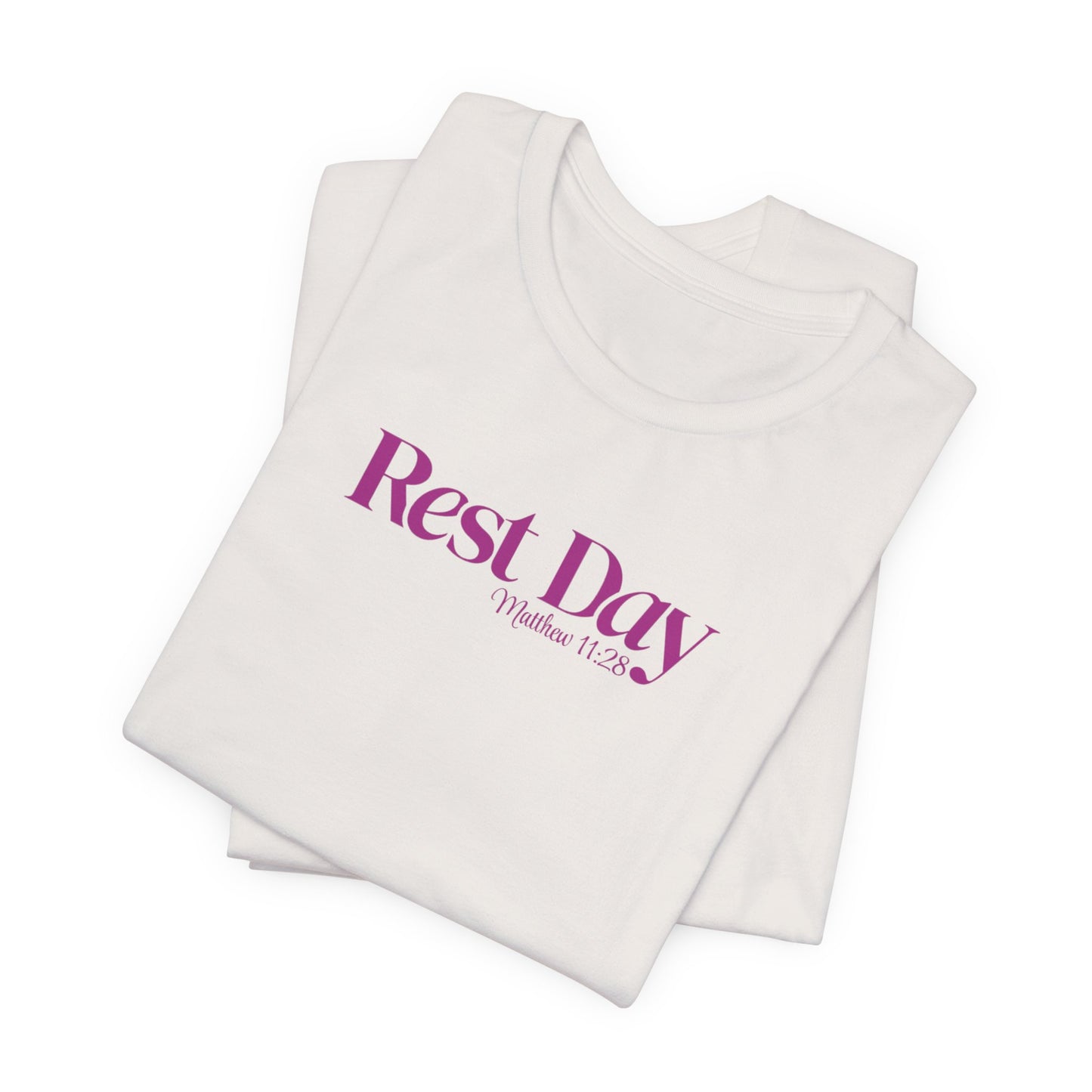 Rest Day Matthew 11:28 Tee