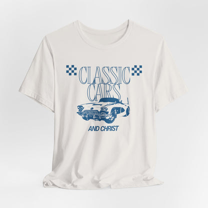 Classic Cars and Christ T-Shirt