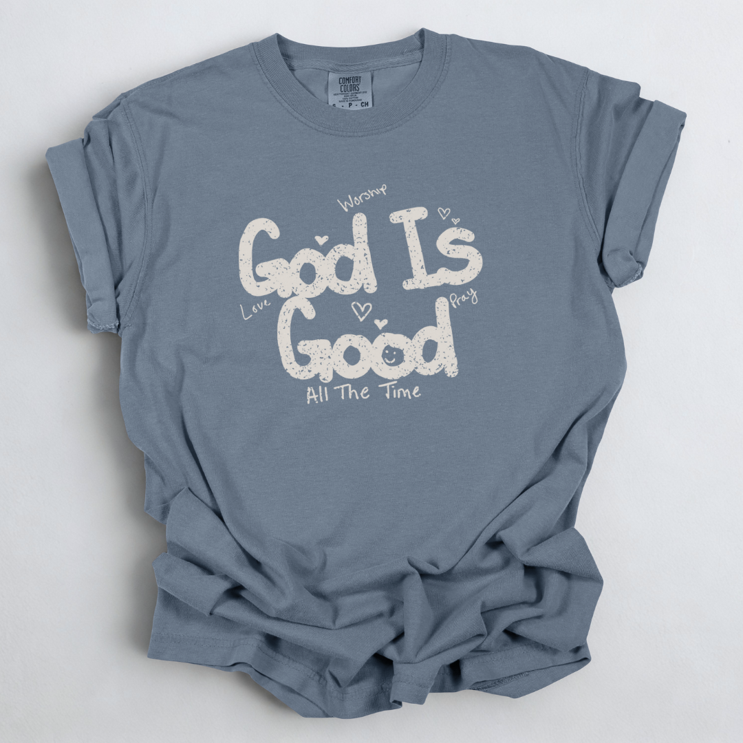 God Is Good All The Time