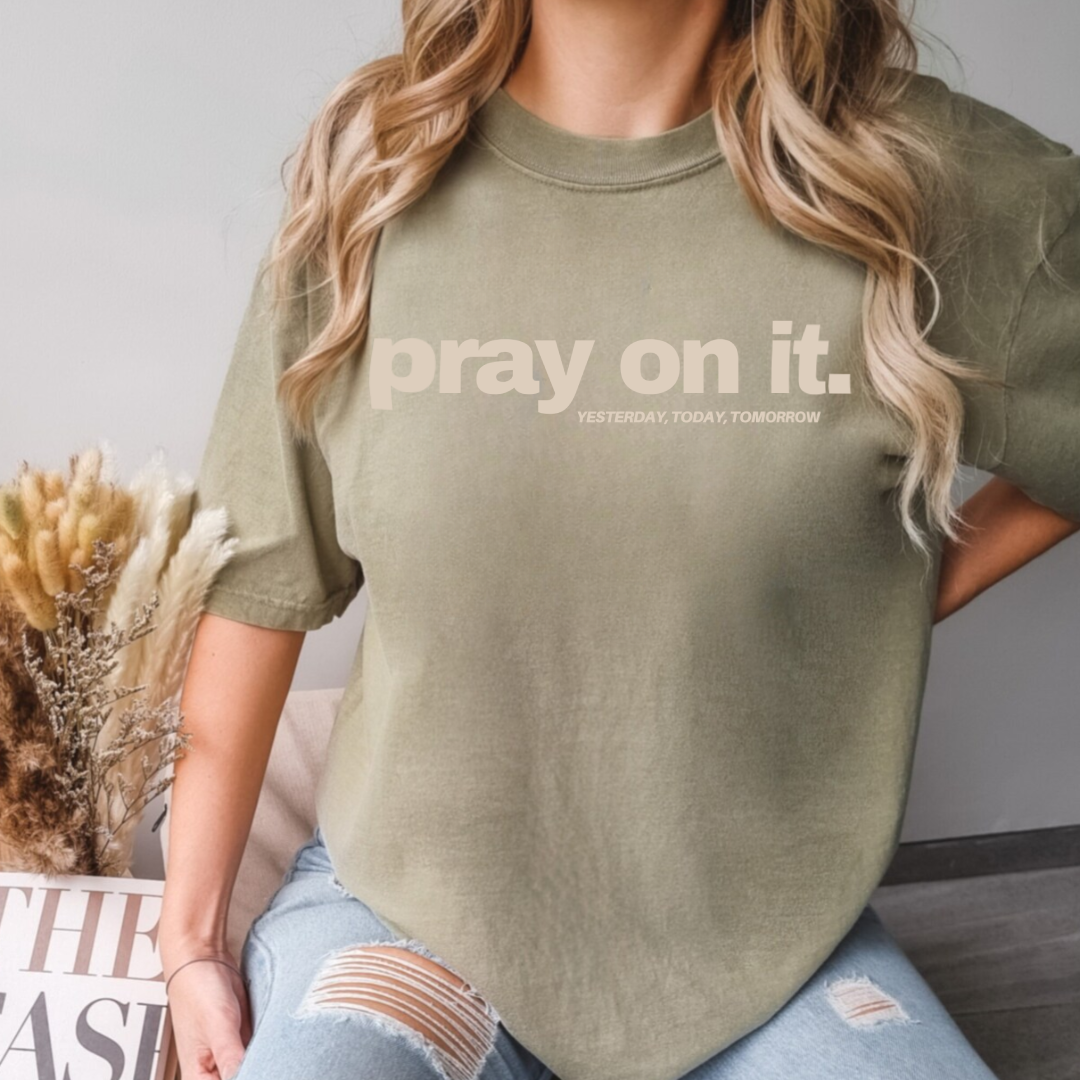Pray On It